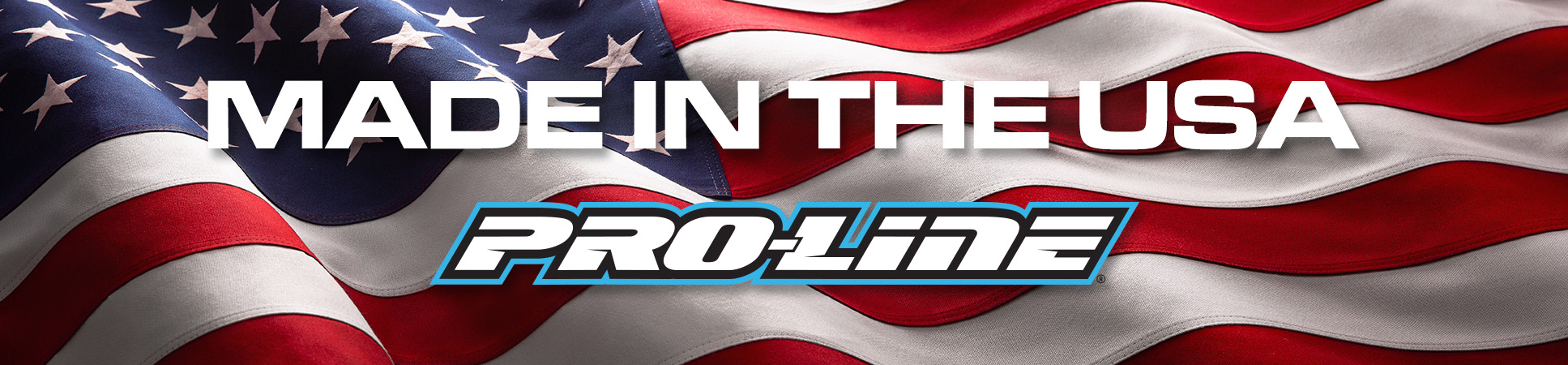 Pro-Line Racing RC Accessories Made in the USA Banner